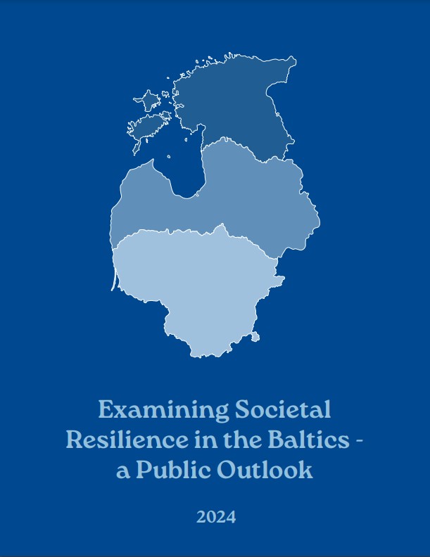 Examining Societal Resilience in the Baltics – a Public Outlook 2024